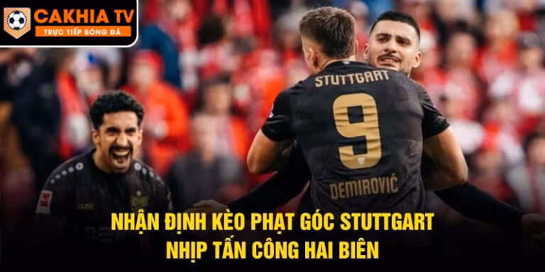 Nhận Định Kèo Phạt Góc Stuttgart